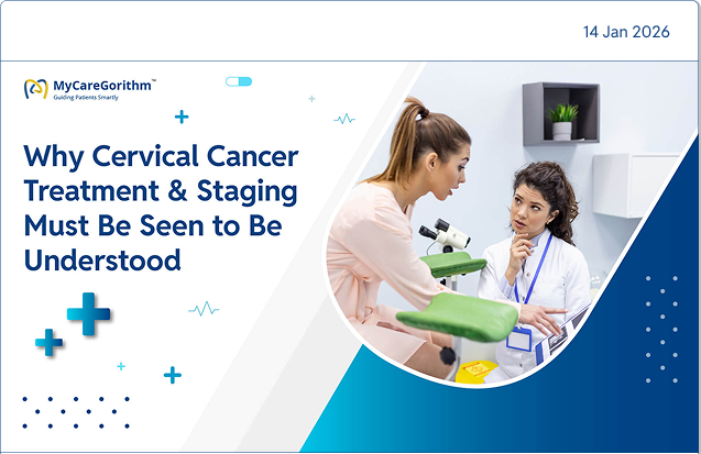 Why Cervical Cancer Treatment & Staging Must Be Seen to Be Understood